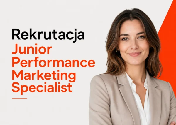 Rekrutacja Junior Performance Marketing Specialist